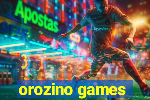 orozino games